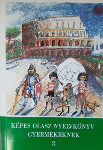 K�pes olasz nyelvk�nyv gyermekeknek 2.