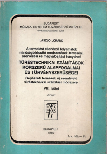 Lszl Lrnd - Trstechnikai szmtsok korszer alapfogalmai s trvnyszersgei VIII.