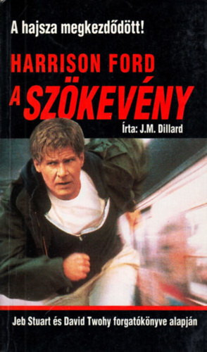 J.M. Dillard - A szökevény (Harrison Ford)