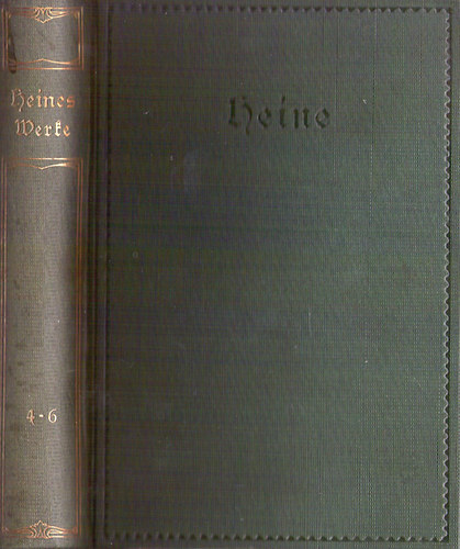 Gustav Karpeles - Heinrich Heines saemtliche werke in zw�lf Baenden 4-6