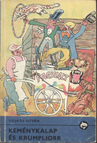 Csukás István - Keménykalap és Krumpliorr (Delfin könyvek)