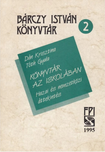 T�th Gyula D�n Krisztina - K�nyvt�r az iskol�ban