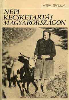 Viga Gyula - N�pi kecsketart�s Magyarorsz�gon