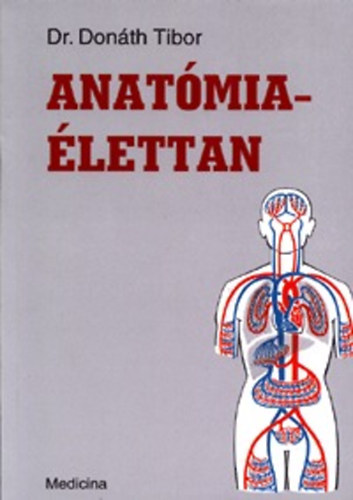 Dr. Donth Tibor - Anatmia - lettan