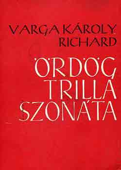 Varga Károly Richard - Ördögtrilla szonáta