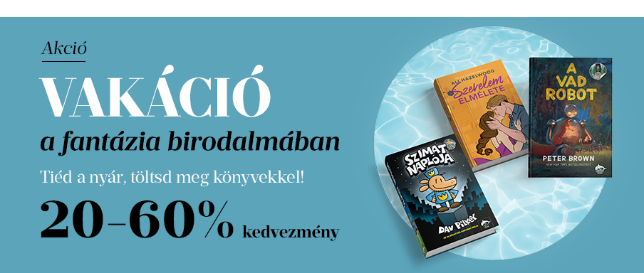 Vak�ci� a fant�zia birodalm�ban